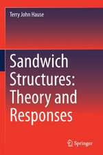 Sandwich Structures: Theory and Responses