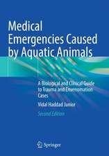 Medical Emergencies Caused by Aquatic Animals: A Biological and Clinical Guide to Trauma and Envenomation Cases