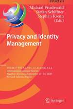 Privacy and Identity Management: 15th IFIP WG 9.2, 9.6/11.7, 11.6/SIG 9.2.2 International Summer School, Maribor, Slovenia, September 21–23, 2020, Revised Selected Papers