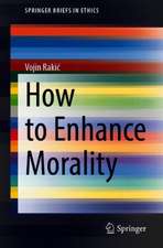 How to Enhance Morality