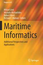 Maritime Informatics: Additional Perspectives and Applications