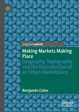 Making Markets Making Place