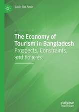 The Economy of Tourism in Bangladesh: Prospects, Constraints, and Policies