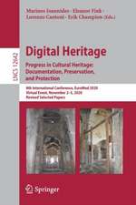 Digital Heritage. Progress in Cultural Heritage: Documentation, Preservation, and Protection: 8th International Conference, EuroMed 2020, Virtual Event, November 2–5, 2020, Revised Selected Papers