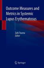 Outcome Measures and Metrics in Systemic Lupus Erythematosus