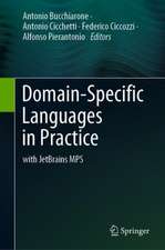 Domain-Specific Languages in Practice: with JetBrains MPS