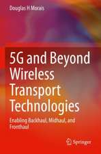 5G and Beyond Wireless Transport Technologies: Enabling Backhaul, Midhaul, and Fronthaul