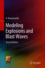 Modeling Explosions and Blast Waves