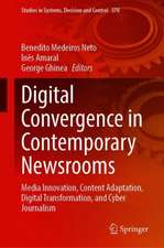 Digital Convergence in Contemporary Newsrooms: Media Innovation, Content Adaptation, Digital Transformation, and Cyber Journalism