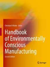 Handbook of Environmentally Conscious Manufacturing