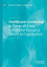 Healthcare Leadership in Times of Crisis