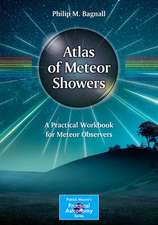 Atlas of Meteor Showers: A Practical Workbook for Meteor Observers