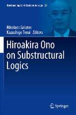 Hiroakira Ono on Substructural Logics