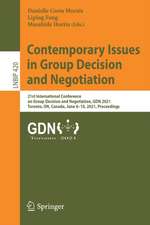 Contemporary Issues in Group Decision and Negotiation: 21st International Conference on Group Decision and Negotiation, GDN 2021, Toronto, ON, Canada, June 6–10, 2021, Proceedings