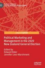 Political Marketing and Management in the 2020 New Zealand General Election