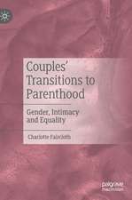 Couples' Transitions to Parenthood