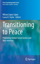 Transitioning to Peace: Promoting Global Social Justice and Non-violence