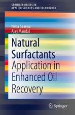 Natural Surfactants: Application in Enhanced Oil Recovery