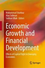 Economic Growth and Financial Development: Effects of Capital Flight in Emerging Economies