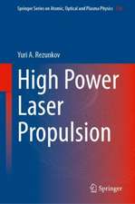 High Power Laser Propulsion