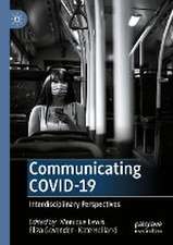 Communicating COVID-19: Interdisciplinary Perspectives