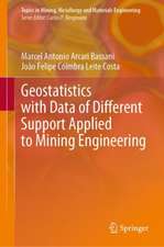 Geostatistics with Data of Different Support Applied to Mining Engineering