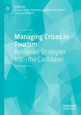 Managing Crises in Tourism: Resilience Strategies from the Caribbean