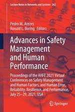 Advances in Safety Management and Human Performance: Proceedings of the AHFE 2021 Virtual Conferences on Safety Management and Human Factors, and Human Error, Reliability, Resilience, and Performance, July 25-29, 2021, USA