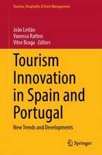 Tourism Innovation in Spain and Portugal: New Trends and Developments