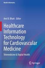 Healthcare Information Technology for Cardiovascular Medicine: Telemedicine & Digital Health