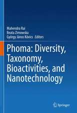 Phoma: Diversity, Taxonomy, Bioactivities, and Nanotechnology