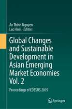 Global Changes and Sustainable Development in Asian Emerging Market Economies Vol. 2: Proceedings of EDESUS 2019