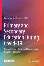 Primary and Secondary Education During Covid-19: Disruptions to Educational Opportunity During a Pandemic