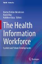 The Health Information Workforce: Current and Future Developments