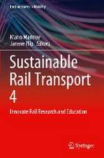 Sustainable Rail Transport 4: Innovate Rail Research and Education