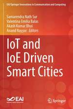 IoT and IoE Driven Smart Cities