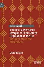 Effective Governance Designs of Food Safety Regulation in the EU