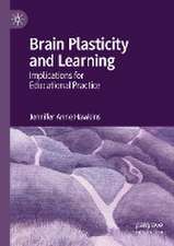 Brain Plasticity and Learning