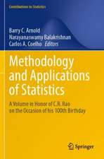 Methodology and Applications of Statistics: A Volume in Honor of C.R. Rao on the Occasion of his 100th Birthday