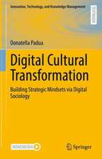 Digital Cultural Transformation: Building Strategic Mindsets via Digital Sociology