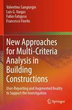 New Approaches for Multi-Criteria Analysis in Building Constructions: User-Reporting and Augmented Reality to Support the Investigation