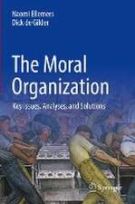 The Moral Organization: Key Issues, Analyses, and Solutions