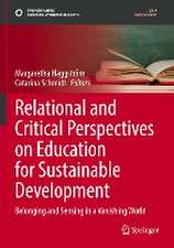 Relational and Critical Perspectives on Education for Sustainable Development: Belonging and Sensing in a Vanishing World