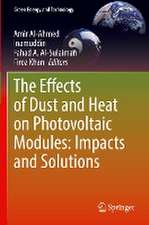 The Effects of Dust and Heat on Photovoltaic Modules: Impacts and Solutions