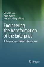 Engineering the Transformation of the Enterprise: A Design Science Research Perspective