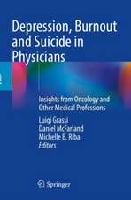 Depression, Burnout and Suicide in Physicians