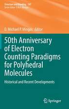 50th Anniversary of Electron Counting Paradigms for Polyhedral Molecules