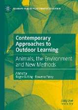 Contemporary Approaches to Outdoor Learning: Animals, the Environment and New Methods