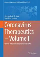 Coronavirus Therapeutics – Volume II: Clinical Management and Public Health