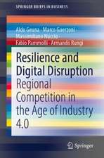 Resilience and Digital Disruption: Regional Competition in the Age of Industry 4.0